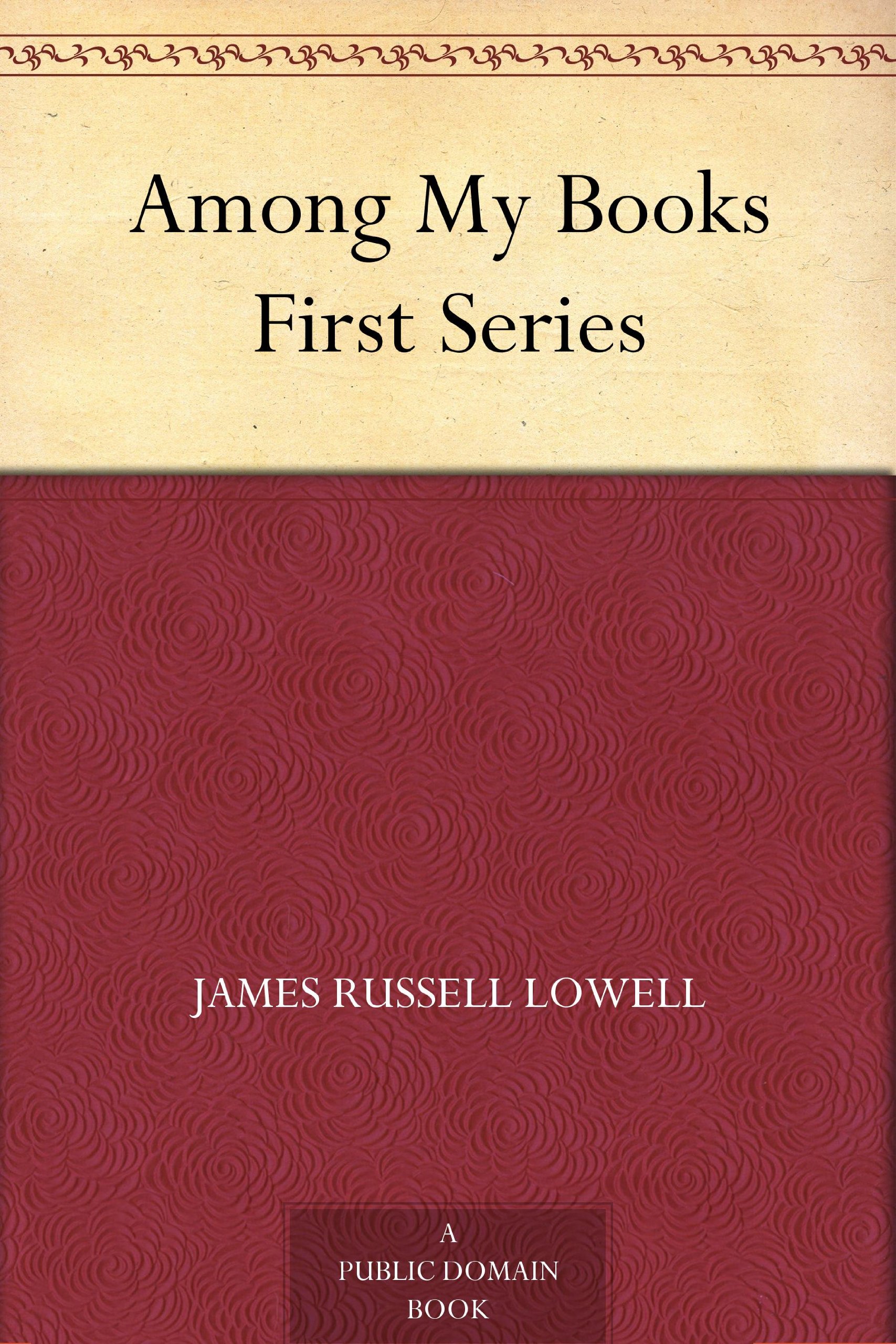 Among My Books. First Series